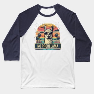 No Probllama mama Baseball T-Shirt